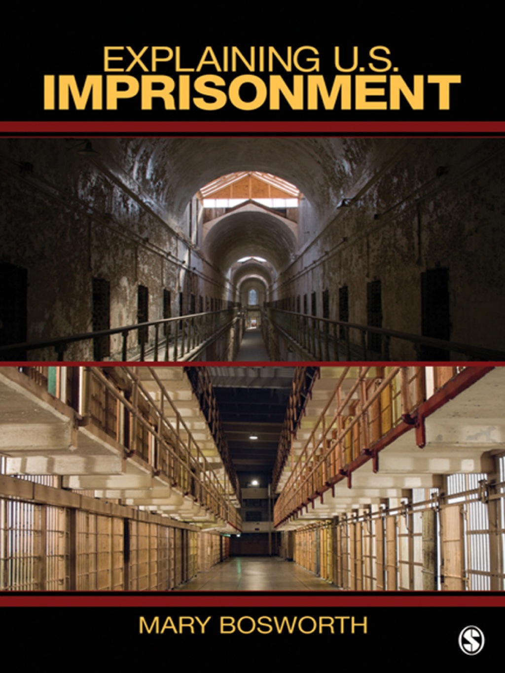 Explaining U.S. Imprisonment 1st Edition