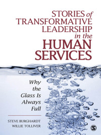 صورة الغلاف: Stories of Transformative Leadership in the Human Services 1st edition 9781412970174