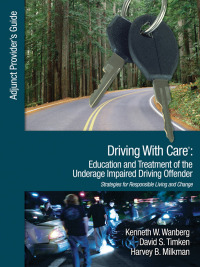 Immagine di copertina: Driving With Care: Education and Treatment of the Underage Impaired Driving Offender 1st edition 9781412987820