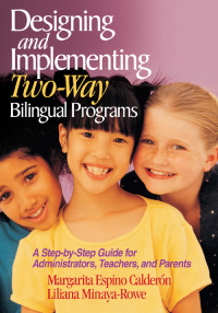 Imagen de portada: Designing and Implementing Two-Way Bilingual Programs 1st edition 9780761945666