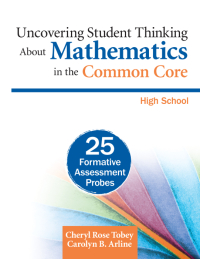 Omslagafbeelding: Uncovering Student Thinking About Mathematics in the Common Core, High School 1st edition 9781452276571