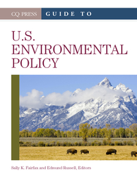 صورة الغلاف: Guide to U.S. Environmental Policy 1st edition 9781452270753