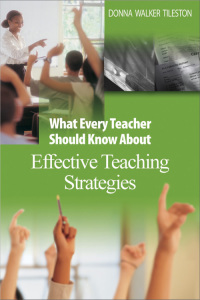 Imagen de portada: What Every Teacher Should Know About Effective Teaching Strategies 1st edition 9780761931218