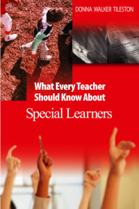 表紙画像: What Every Teacher Should Know About Special Learners 1st edition 9780761931249