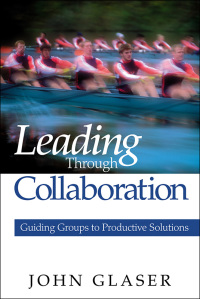 Titelbild: Leading Through Collaboration 1st edition 9780761938071