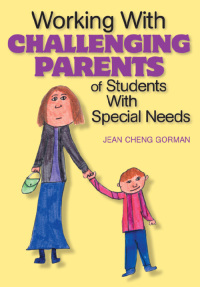 صورة الغلاف: Working With Challenging Parents of Students With Special Needs 1st edition 9780761939283