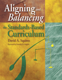 Titelbild: Aligning and Balancing the Standards-Based Curriculum 1st edition 9780761939627