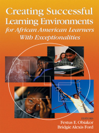 Cover image: Creating Successful Learning Environments for African American Learners With Exceptionalities 1st edition 9780761945567