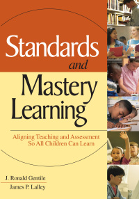صورة الغلاف: Standards and Mastery Learning 1st edition 9780761946151