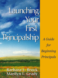 Cover image: Launching Your First Principalship 1st edition 9780761946236