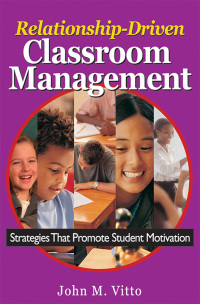 Omslagafbeelding: Relationship-Driven Classroom Management 1st edition 9780761946786