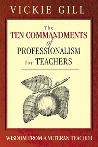 Imagen de portada: The Ten Commandments of Professionalism for Teachers 1st edition 9781412904193