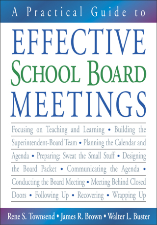 Cover image: A Practical Guide to Effective School Board Meetings 1st edition 9781412913294