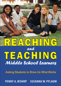 Titelbild: Reaching and Teaching Middle School Learners 1st edition 9781412914796