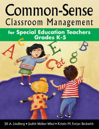 Omslagafbeelding: Common-Sense Classroom Management for Special Education Teachers, Grades  K-5 1st edition 9781412915083