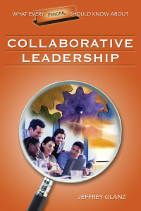 Cover image: What Every Principal Should Know About Collaborative Leadership 1st edition 9781412915908