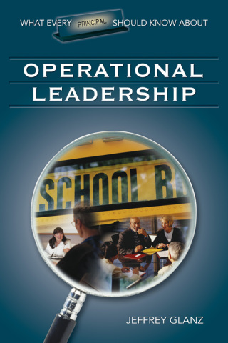 Cover image: What Every Principal Should Know About Operational Leadership 1st edition 9781483347219
