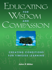Cover image: Educating for Wisdom and Compassion 1st edition 9781412917032