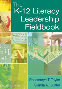 Titelbild: The K-12 Literacy Leadership Fieldbook 1st edition 9781412917513