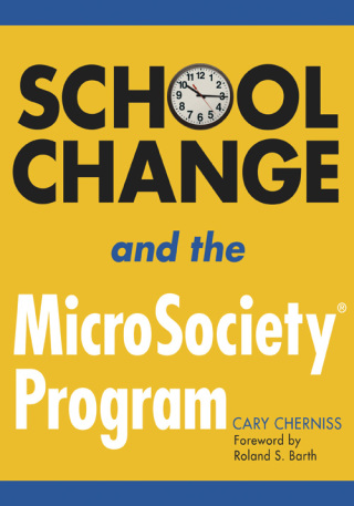 Cover image: School Change and the MicroSociety® Program 1st edition 9781412917612
