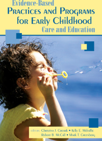 Omslagafbeelding: Evidence-Based Practices and Programs for Early Childhood Care and Education 1st edition 9781412926140