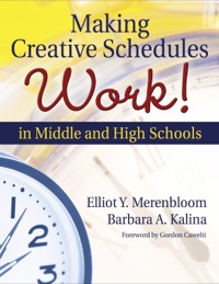 Imagen de portada: Making Creative Schedules Work in Middle and High Schools 1st edition 9781412924252