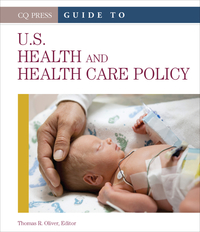 Imagen de portada: Guide to U.S. Health and Health Care Policy 1st edition 9781452270739