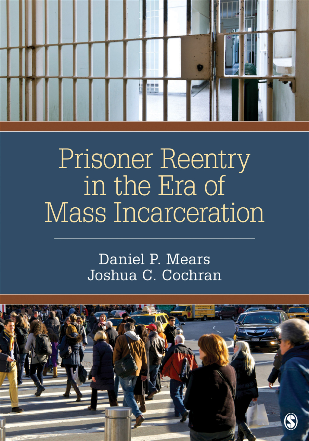 Prisoner Reentry in the Era of Mass Incarceration 1st Edition