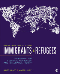 صورة الغلاف: Models for Practice With Immigrants and Refugees 1st edition 9781483377148