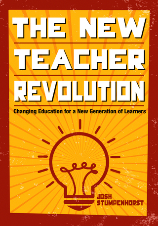 Cover image: The New Teacher Revolution 1st edition 9781483376400