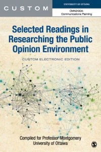 Cover image: CUSTOM: University of Ottawa CMN3130A:  Researching the Public Opinion Environment Selected Chapters Custom Electronic Edition 1st edition 9781483384337