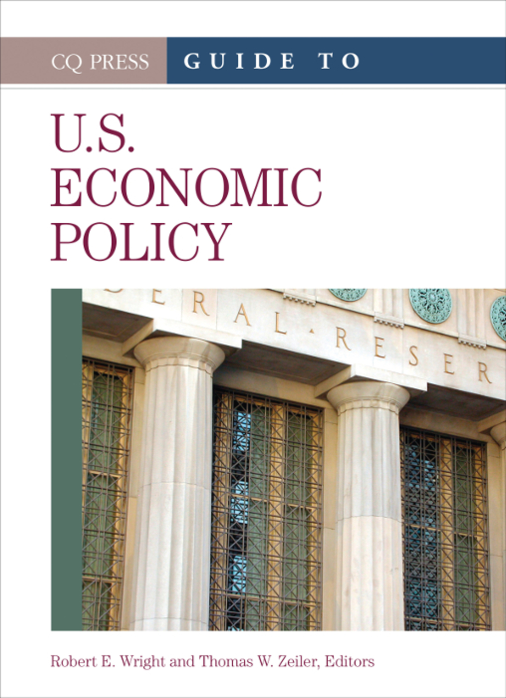 Guide to U.S. Economic Policy 1st Edition