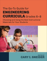 صورة الغلاف: The Go-To Guide for Engineering Curricula, Grades 6-8 1st edition 9781483307374