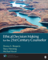 Imagen de portada: Ethical Decision Making for the 21st Century Counselor 1st edition 9781452235493