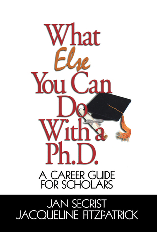 Cover image: What Else You Can Do With a PH.D. 1st edition 9780761919704