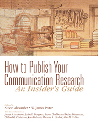 صورة الغلاف: How to Publish Your Communication Research: An Insider’s Guide 1st edition 9780761921790