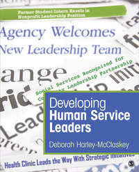 Omslagafbeelding: Developing Human Service Leaders 1st edition 9781483393100