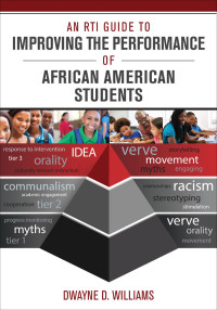 Omslagafbeelding: An RTI Guide to Improving the Performance of African American Students 1st edition 9781483319735