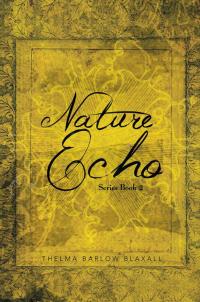Omslagafbeelding: Nature Echo Series Book 2 9781483619774