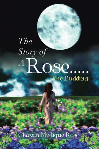 Titelbild: The Story of a Rose.....The Budding 9781483637303