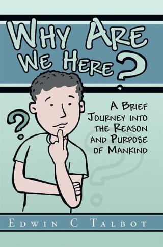 Imagen de portada: Why Are We Here? 9781483637433