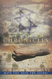 Cover image: The Messiah Chronicles: Book 1 9781483639949