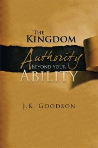 Cover image: The Kingdom Authority Beyond Your Ability 9781483640082