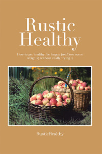 Cover image: Rustic Healthy 9781483646237