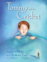 Cover image: Tommy and the Cricket 9781483653761