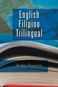 Cover image: English Filipino Trilingual 9781483654232