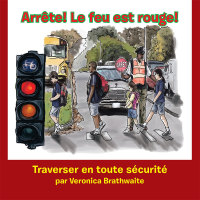 Cover image: Arrête! Le Feu Est Rouge! 9781483654263