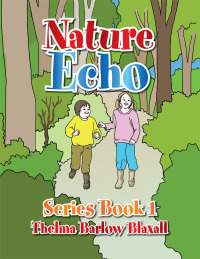 Imagen de portada: Nature Echo Series Book 1 9781483664507