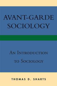 表紙画像: Avant-Garde Sociology 9781483665207