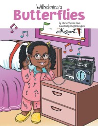 Cover image: Wilhelmina's Butterflies 9781483671031